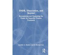 EMDR, Dissociation, and Beyond