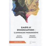 EMDR et dissociation : L'approche progressive