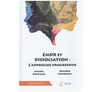 Emdr Et Dissociation - Une Approche Progressive