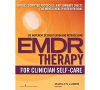 EMDR for Clinician SelfCare - Springer Publishing Co Inc - Springer Publishing Co Inc - Livre en Anglais - Paperback Springer Publishing Co IncSpringer Publishing Co Inc (Auteur)