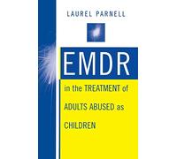 Emdr in the Treatment of Adults Abused As Children