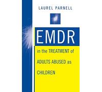 EMDR in the Treatment of Adults Abused as Children (Norton Professional Books) (Hardback) - Common