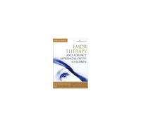 Emdr Therapy And Adjunct Approaches With Children