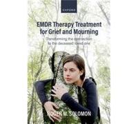 Emdr Therapy Treatment For Grief And Mourning