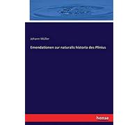 Emendationen Zur Naturalis Historia Des Plinius