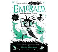 Emerald and the Ocean Parade: Volume 1 by Muncaster, Harriet [Hardback] NEUF