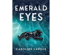 Emerald Eyes - Caroline Langer - Aphrodite Books LLC - ebook (ePub) - Livre