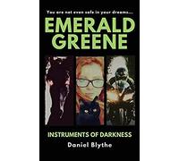 Emerald Greene: Instruments Of Darkness