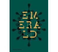 Emerald: Twenty-one Centuries of Jewelled Opulence and Power by Jonathan Self, Joanna Hardy, Franca Sozzani & Hettie Judah (2013) Hardcover
