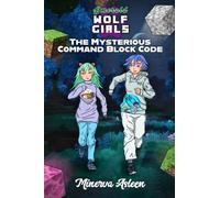 Emerald Wolf Girls: The Mysterious Command Block Code