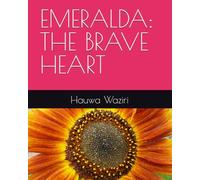 EMERALDA: THE BRAVE HEART