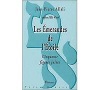 Emeraudes de l'étoile Cinquante figures juives - Jean-Pierre Allali - Romillat - broché - Essai