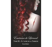 Émérence de Liénard, tome 3 - À l’aube de la terreur