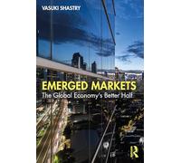 Emerged Markets: The Global Economy's Better Half
