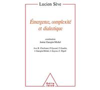 Emergence, Complexité Et Dialectique - Sur Les Systèmes Dynamiques Non Linéaires