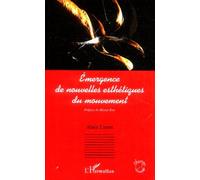 Emergence De Nouvelles Esthétiques Du Mouvement