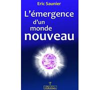 Emergence d'un monde nouveau (L')