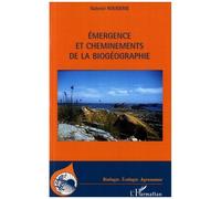 Emergence et cheminements de la biogéographie - Gabriel Rougerie - L'harmattan - broché - Essai