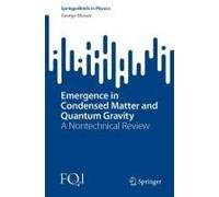 Emergence In Condensed Matter And Quantum Gravity