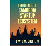 Emergence of Cambodia Startup Ecosystem
