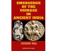 Emergence of the Coinage in Ancient India
