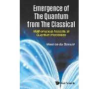 Emergence Of The Quantum From The Classical