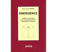 Emergence : Origine et évolution de l'acupuncture dans le Classique de l'interne