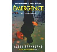 Émergence: Quand on arrive à une impasse, où peut-on aller ?