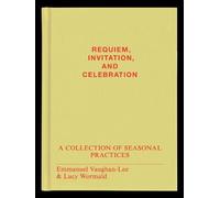 Emergence: Requiem, Invitation, Celebration: A Collection of Seasonal
