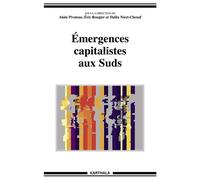 Emergences capitalistes aux Suds - Alain Piveteau - Karthala - broché - Essai