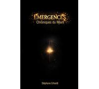 Emergences: Chroniques du Néant
