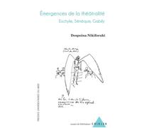 Emergences de la theatralite - Despoina Nikiforaki - Presses Universitaires Du Midi - broché - Etude
