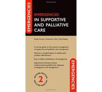 Emergencies In Supportive And Palliative Care