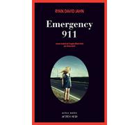 Emergency 911 - Ryan David Jahn - Actes sud - broché - Roman