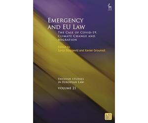 Emergency and EU Law: The Case of Covid-19, Climate Change and Migration