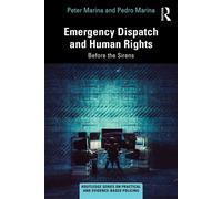Emergency Dispatch and Human Rights Before the Sirens - Peter Marina - Routledge - ebook (ePub) - Livre