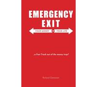 Emergency Exit: Your Money or Your Life