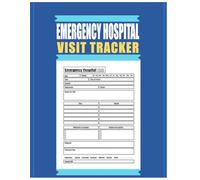 Emergency Hospital Visit Tracker: Medical Organizer Health Record | Medical Emergency Information Log Book