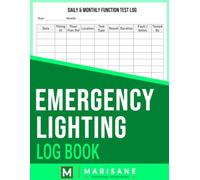 Emergency Lighting Log Book: Daily, Monthly & Annual Inspection, Maintenance & Fault Register | For Landlords, Schools, Businesses, Offices & Commercial Properties | 8.5" x 11" 120 Pages