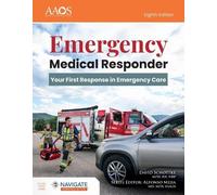 Emergency Medical Responder: Your First Response in Emergency Care: Essentials Package