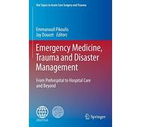 Emergency Medicine, Trauma And Disaster Management