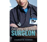 Emergency: Off-Limits Surgeon - Charlotte Hawkes - Mills & Boon - ebook (ePub) - Livre