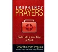 Emergency Prayers Gods Help in Your Time of Need by Deborah Smith Pegues Deborah Smith Pegues (Auteur)