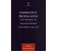Emergency Propaganda: The Winning of Malayan Hearts and Minds 1948t1958 Ramakrishna, K., Ramakrishna Kum, Ramakrishna, Kum (Auteur)