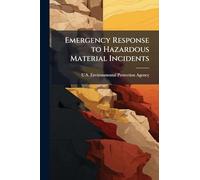 Emergency Response to Hazardous Material Incidents