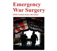 Emergency War Surgery: Fifth United States Revision