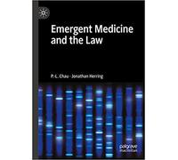 Emergent Medicine And The Law