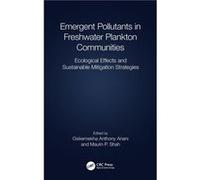 Emergent Pollutants in Freshwater Plankton Communities - Taylor amp Francis Ltd - Taylor amp Francis Ltd - Livre en Anglais - Hardback Taylor amp Francis LtdTaylor amp Francis Ltd (Auteur)