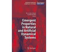 Emergent Properties In Natural And Artificial Dynamical Systems