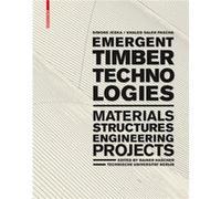 Emergent Timber Technologies by Khaled Saleh Pascha Simone Jeska - Khaled Saleh Pascha - Rai (Auteur)